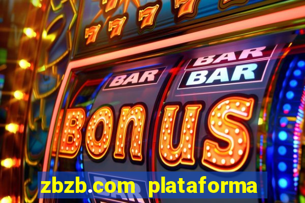 zbzb.com plataforma de jogos